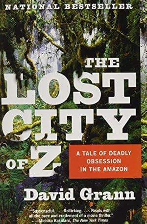 Bild des Verkufers fr The Lost City of Z: A Tale of Deadly Obsession in the Amazon (Vintage Departures) zum Verkauf von WeBuyBooks