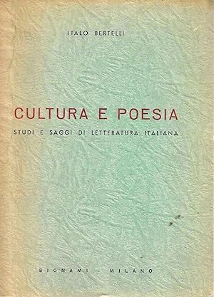Cultura e poesia. Studi e saggi di letteratura italiana