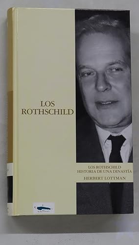 Imagen del vendedor de Los Rothschild historia de una dinasta a la venta por Librera Alonso Quijano