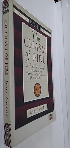 The Chasm of Fire: A Woman's Experience With the Teachings of a Sufi Master (Element Classic Edit...