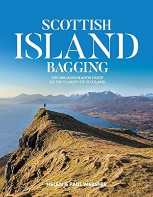 Seller image for Scottish Island Bagging: The Walkhighlands guide to the islands of Scotland for sale by WeBuyBooks