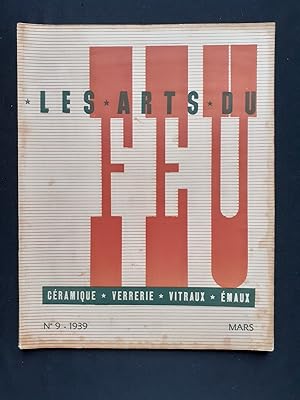Les Arts du Feu : céramique, verrerie, vitraux, émaux. N°9, mars 1939.