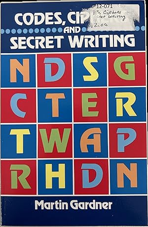 Imagen del vendedor de Codes, Ciphers and Secret Writing a la venta por The Story Shoppe