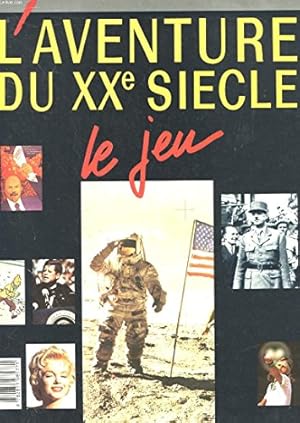 Seller image for L'aventure du xxe siecle - le jeu for sale by Ammareal