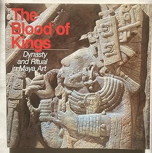 Seller image for The Blood of Kings : Dynasty and Ritual in Maya Art for sale by Leabeck Books