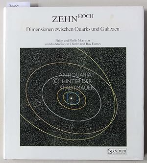 Seller image for ZehnHoch. Dimensionen zwischen Quarks und Galaxien. for sale by Antiquariat hinter der Stadtmauer