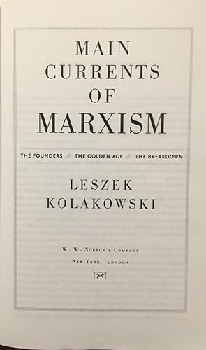 Seller image for Main Currents Of Marxism: The Founders, The Golden Age, The Breakdown for sale by Friends of Johnson County Library