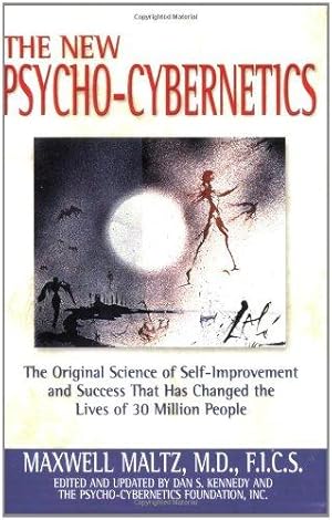 Seller image for New Psycho-Cybernetics: The Original Science of Self-Improvement and Success That Has Changed the Lives of 30 Million People for sale by WeBuyBooks 2