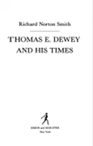 Imagen del vendedor de Thomas E. Dewey and His Times a la venta por Friends of Johnson County Library