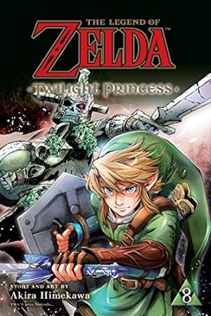 Bild des Verkufers fr Legend of Zelda: Twilight Princess, Vol. 8: Volume 8 (The Legend of Zelda: Twilight Princess) zum Verkauf von WeBuyBooks