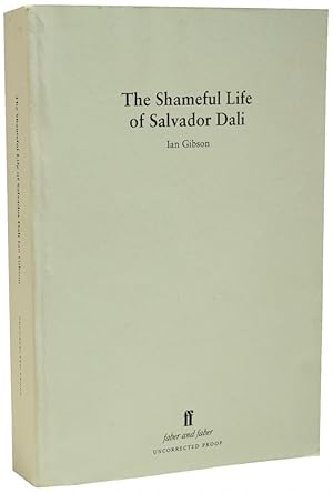 Seller image for The Shameful Life of Salvador Dali for sale by Adrian Harrington Ltd, PBFA, ABA, ILAB