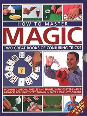 Bild des Verkufers fr How to Master Magic: Two great books of conjuring tricks: includes illusions, puzzles and stunts with 300 step-by-step projects for you to try, in over 2300 photographs zum Verkauf von WeBuyBooks