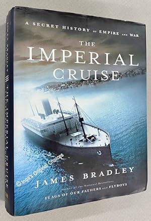 The Imperial Cruise: A Secret History of Empire and War