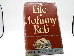 Immagine del venditore per The Life of Johnny Reb : The Common Soldier of the Confederacy venduto da Sawgrass Books & Music