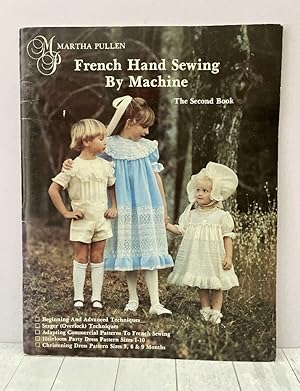 French Hand Sewing by Machine: The Second Book