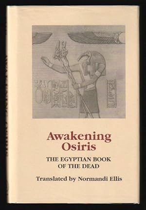 Seller image for Awakening Osiris : A New Translation of The Egyptian Book of the Dead for sale by Gates Past Books Inc.