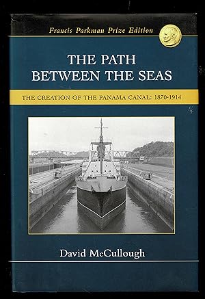 Bild des Verkufers fr The Path Between The Seas: The Creation Of The Panama Canal, 1870-1914 zum Verkauf von Granada Bookstore,            IOBA