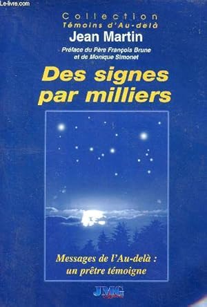 Bild des Verkufers fr Des signes par milliers - Collection Tmoins d'Au - del zum Verkauf von Le-Livre
