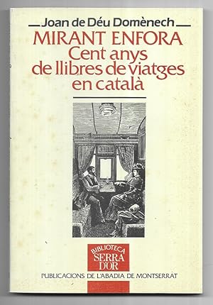 Image du vendeur pour Mirant Enfora Cent anys de llibres de viatges en catal. 1995 mis en vente par LLEIXIULLIBRES