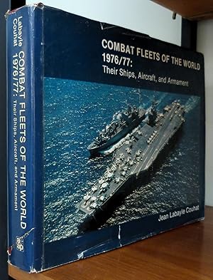 Combat Fleets of the World 1976-77: Their Ships, Aircraft and Armament