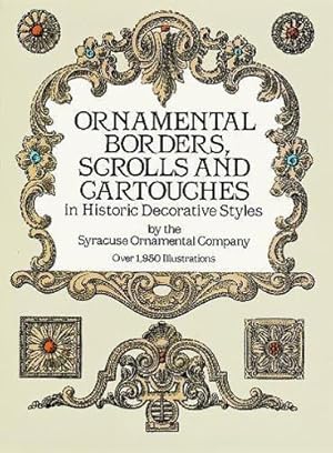 Immagine del venditore per Ornamental Borders, Scrolls and Cartouches in Historic Decorative Styles (Dover Pictorial Archive) venduto da WeBuyBooks