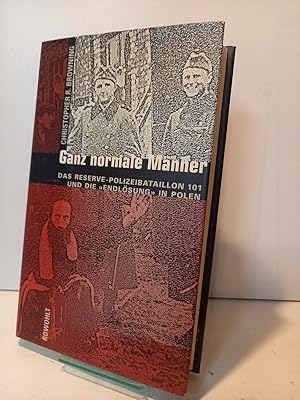 Bild des Verkufers fr Ganz normale Mnner. Das Reserve- Polizeibataillon 101 und die `Endlsung` in Polen. Deutsch von Jrgen Peter Krause. zum Verkauf von Antiquariat Langguth - lesenhilft