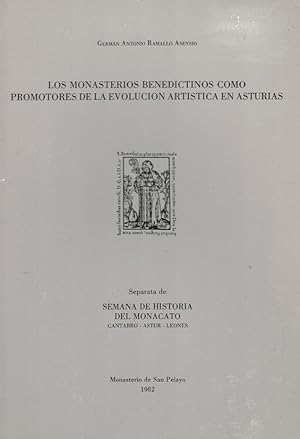 Seller image for LOS MONASTERIOS BENEDICTINOS COMO PROMOTORES DE LA EVOLUCIN ARTSTICA EN ASTURIAS. Separata. for sale by Librera Torren de Rueda