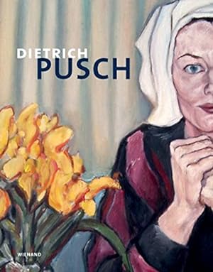 Malerei, Zeichnung, Plastik. Dietrich Pusch. [Hrsg. Gabriele Oberreuter]