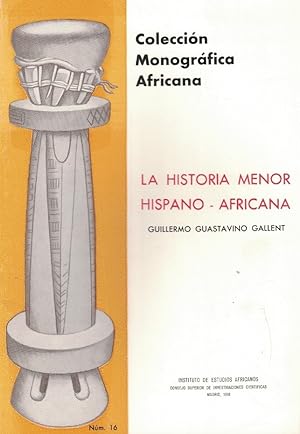 Seller image for LA HISTORIA MENOR HISPANO-AFRICANA. for sale by Librera Torren de Rueda