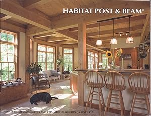 Habitat Post & Beam 15th Edition: Quality Homes and Additions Since 1972
