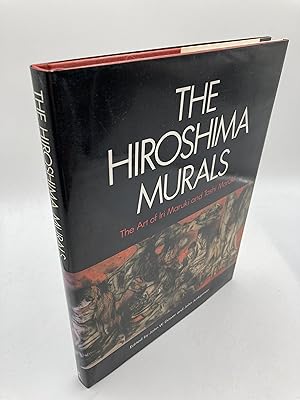 Seller image for Hiroshima Murals: The Art of Iri Maruki and Toshi Maruki for sale by thebookforest.com