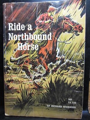 Seller image for RIDE A NORTHBOUND HORSE for sale by The Book Abyss