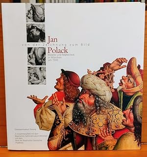 Bild des Verkufers fr Jan Polack. Von der Zeichnung zum Bild. Malerei und Maltechnik in Mnchen um 1500. zum Verkauf von Antiquariat J. Kitzinger