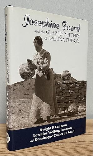 Image du vendeur pour Josephine Foard and the Glazed Pottery of Laguna Pueblo mis en vente par Chaparral Books