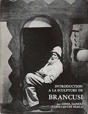 Bild des Verkufers fr Introduction  la sculpture de Brancusi. zum Verkauf von Librairie Les Autodidactes - Aichelbaum