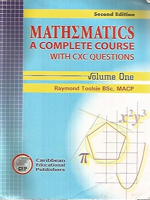 Mathematics. A Complete Course with CXC Questions vol 1