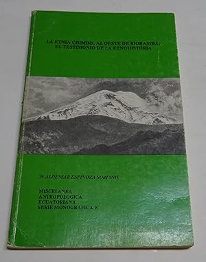 Imagen del vendedor de LA ETNIA CHIMBO AL OESTE DE RIOBAMBA. EL TESTIMONIO DE LA ETNOHISTORIA. a la venta por Librera J. Cintas