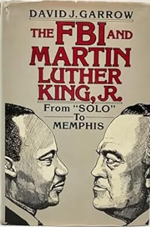 Seller image for FBI and Martin Luther King, Jr: From "Solo" to Memphis for sale by Friends of Johnson County Library