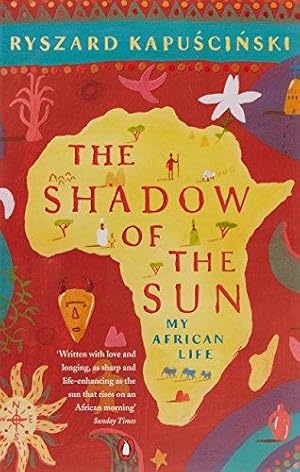 Imagen del vendedor de The Shadow of the Sun: My African Life a la venta por WeBuyBooks 2