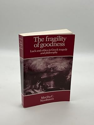 Seller image for The Fragility of Goodness Luck and Ethics in Greek Tragedy and Philosophy for sale by True Oak Books