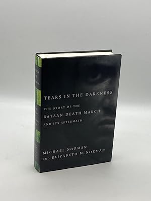 Image du vendeur pour Tears in the Darkness The Story of the Bataan Death March and its Aftermath mis en vente par True Oak Books