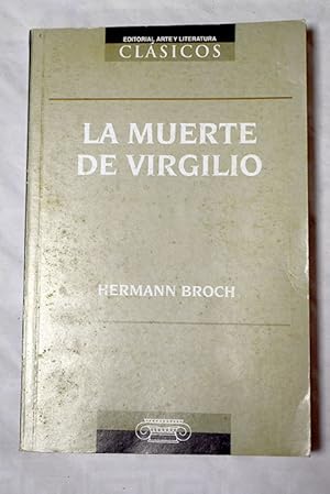 Imagen del vendedor de La muerte de Virgilio a la venta por Alcan Libros