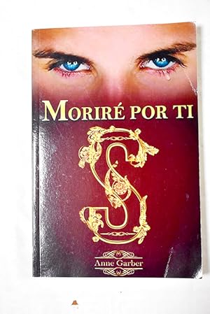 Seller image for Morir por ti for sale by Alcan Libros