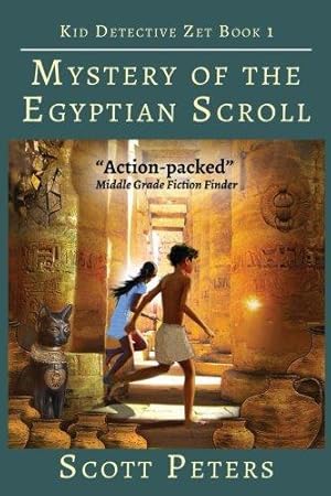 Seller image for Mystery of the Egyptian Scroll: 1 (Kid Detective Zet) for sale by WeBuyBooks 2