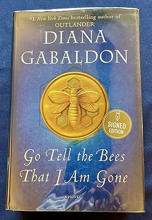 Seller image for GO TELL THE BEES THAT I AM GONE; A Novel for sale by Borg Antiquarian