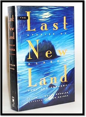 Bild des Verkufers fr The Last New Land: Stories of Alaska Past and Present zum Verkauf von Blind-Horse-Books (ABAA- FABA)