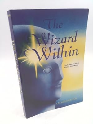 Seller image for The Wizard Within: The Krasner Method of Clinical Hypnotherapy for sale by ThriftBooksVintage