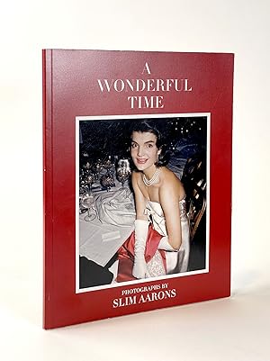 Imagen del vendedor de A Wonderful Time: Photographs by Slim Aarons a la venta por Riverrun Books & Manuscripts, ABAA