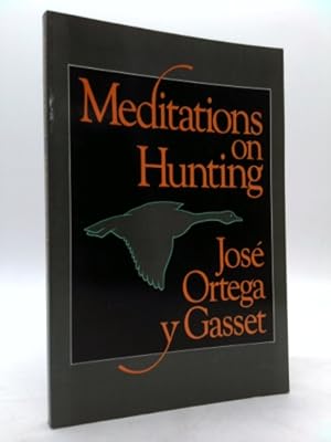 Imagen del vendedor de Meditations on Hunting a la venta por ThriftBooksVintage
