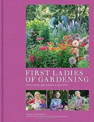 Bild des Verkufers fr First Ladies of Gardening zum Verkauf von WeBuyBooks
